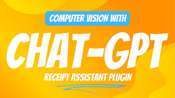 Computer Vision with ChatGPT - Receipt Assistant Plugin