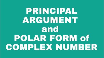 Principal Argument and Polar Form of Complex Number || class 11th 12th