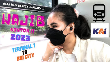 CARA NAIK KRL BANDARA SOEKARNO HATTA TERMINAL 1 KE BNI CITY : SANGAT MUDAH #KAI #keretabandara