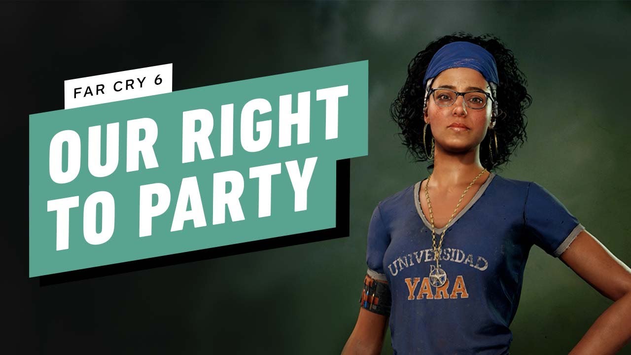 Far Cry 6 Die Party Hört Nie Auf Far Cry 6 Walkthrough - Our Right To Party - YouTube