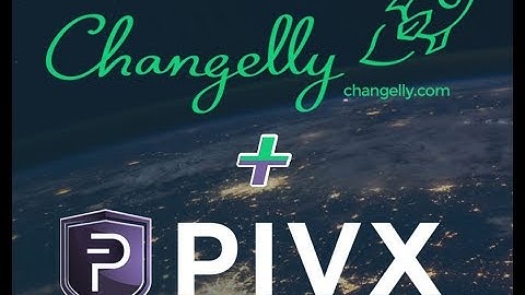 HOW TO BUY PIVX ON CHANGELLY WITH BITCOIN