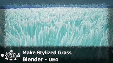 Stylized Grass | Tutorial | Blender to Unreal Engine 4