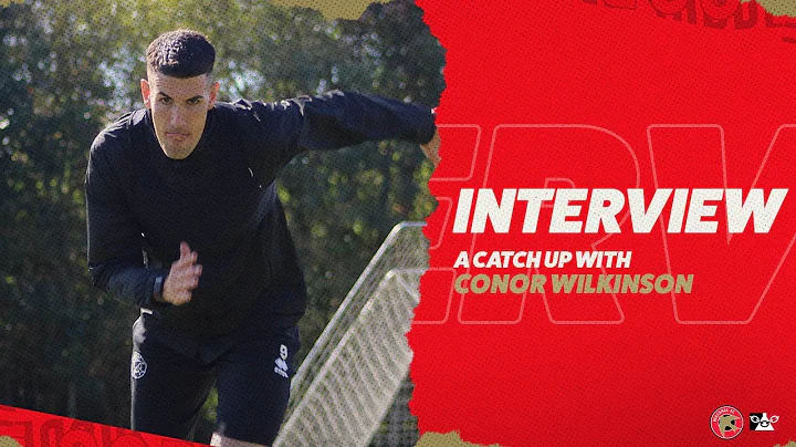 Exclusive: Conor Wilkinson steps up his rehab