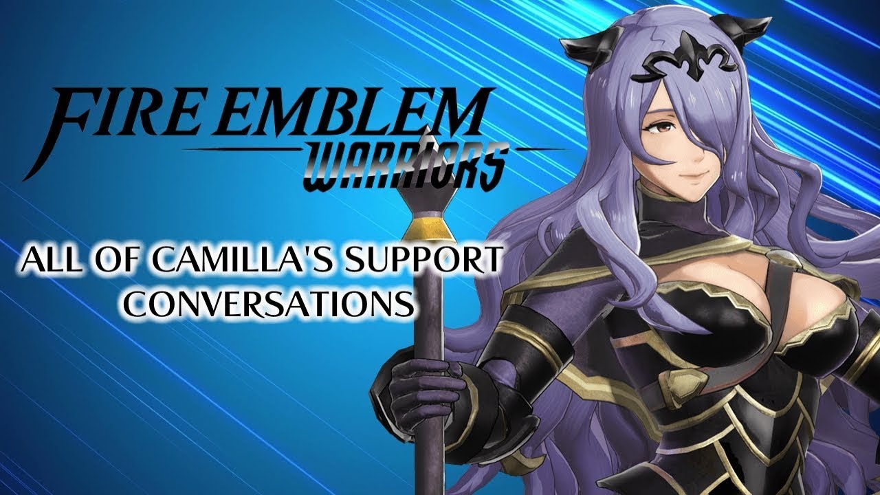 Fire Emblem Warriors: Все диалоги поддержки с Камиллой