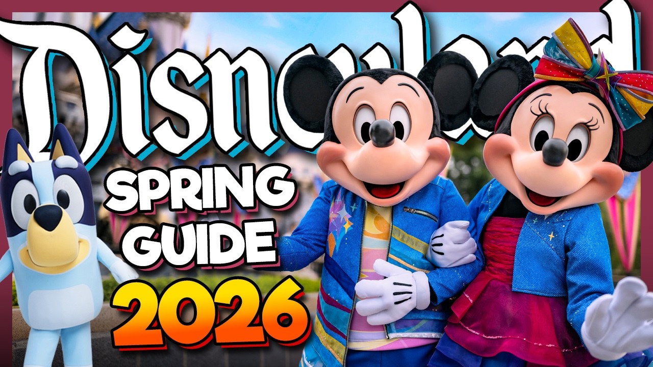 SPRING GUIDE for Disneyland 2026 | What's NEW? Events, Food, & More