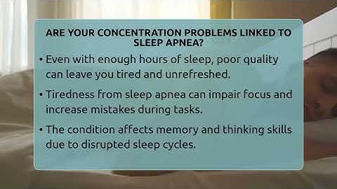 Are Your Concentration Problems Linked To Sleep Apnea? - Sleep Apnea Support Network