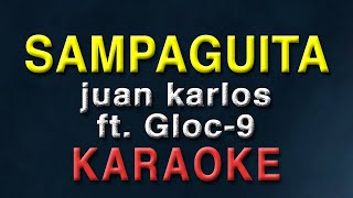 Sampaguita - Juan Karlos ft. Gloc 9 (Karaoke) | The best version