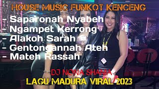 PARTY SPEKTAKULER HOUSE MUSIC FUNKOT MADURA || PERFORM DJ NONA SHANIA