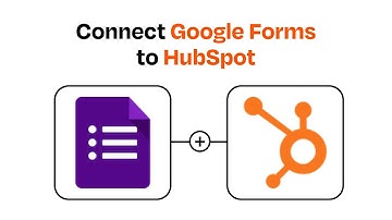 How to connect Google Forms to HubSpot - Easy Integration