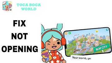 How To Fix And Solve Not Opening On Toca Boca World App | Final Solution