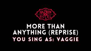 More Than Anything (Reprise) - Hazbin Hotel || Karaoke/Sing With Me: You Sing Vaggie
