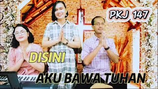 PKJ 147 ' DISINI AKU BAWA TUHAN ' - Vg GintBers Jemaat GPIB Pancaran Kasih Depok