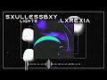 Sxullessbxy lxrexia  lights