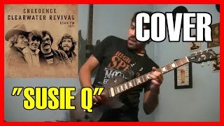 Video thumbnail of "Creedence Clearwater Revival - "Susie Q" | Cover guitarra"