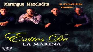 Merengue la Makina mezclada Dj. Jesus Aguilera