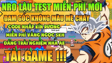 Ngọc Rồng Lậu - Trải Nghiệm Sv Nro Lậu Test Mới Nhất Đăng Ký Miễn Phí Nhận Code Vàng Ngọc Free !