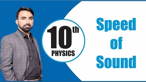 10th Class | Physics | Chapter 11 | Speed of Sound | Chapter 2 | Sound | Lec.09 | Haytham Academy