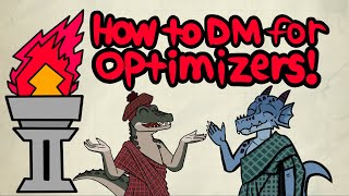 How to DM for Optimizers in D&D 5e!