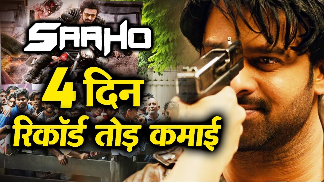 SAAHO की चौथे दिन की रिकॉर्ड तोड़ कमाई | Box Office Prediction | Prabhas | Shraddha Kapoor saaho making video download