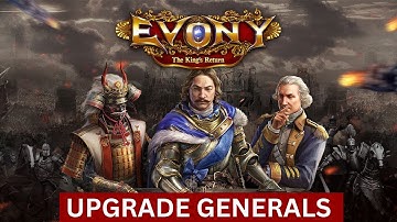 How to Upgrade Generals on Evony 2025?