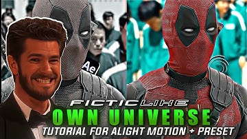 Fictic Like Own Universe Edit Tutorial in Alight Motion + Preset | Fyzenixeditz