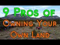 9 Pros Of Owning Land - Benefits Of Owning Your Own Property/Raw Land