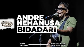 Bidadari - Andre Hehanusa ( HELLO MALIQ D'ESSENTIAL 2023 )