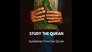 Study the Quran- Guidelines from the Quran