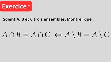 Un exercice sur les opérations ensemblistes (différence de deux ensembles et intersection)