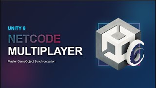 #1 - Unity 6 Netcode Tutorial: Build Multiplayer Games Fast