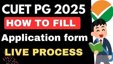 How To Fill CUET PG 2025 Application Form| Cuet pg 2025 application form kaise bhare : Step by step
