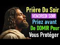 Prière Du Soir Et De Nuit Vendredi 02 Mai 2025 Prière Quotidienne Puissante Pour Dormir Prière Du Soir Et De Nuit Vendredi 02 Mai 2025 Prière Quotidienne Puissante Pour Dormir