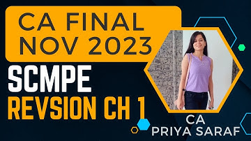 CA Final SCMPE Revision Nov 2023 | Memory tricks | SCMPE Ch 1 | Intro TO SCM | CA Priya Saraf