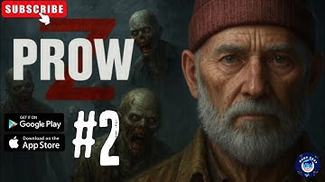 Prow Z Open World Premium | Beginners Gameplay Part 2 | Zombie Survival Game | Android iOS Game