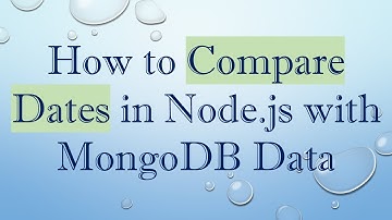 How to Compare Dates in Node.js with MongoDB Data