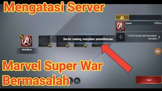 Mengatasi Server Marvel Super War Android bermasalah Tidal bisa PVP | MOBA MARVEL 2019 Terbaru screenshot 5