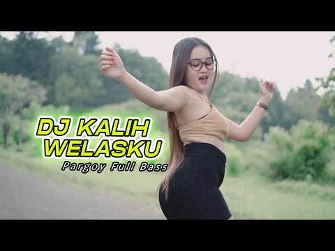 DJ KALIH WELASKU || PARGOY FULL BASS || DELIA SALSABILLAA REMIX ft IRPAN DISCJOKEY