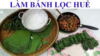 Top 13 cách làm bánh bột lọc chuẩn vị huế hay nhất năm 2022