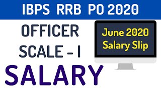 IBPS RRB PO Salary 2020 | Officer Scale 1 Salary 2020 | June 2020 Salary Slip