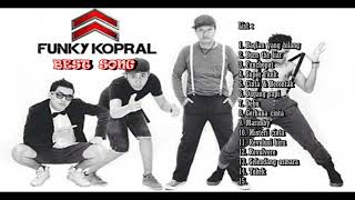 FUNGKY KOPRAL  Best Collection