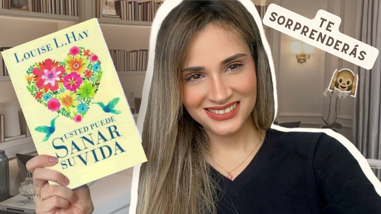 ¡Usted puede sanar su vida! Comienza a reprogramar tu mente - Por