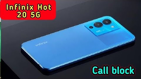 Contact Block In Infinix Hot 20 5G, Block Unknown Number In Infinix Hot 20 5G,