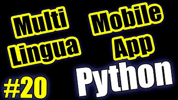 Как сделать мультиязычное приложение Python урок #20
