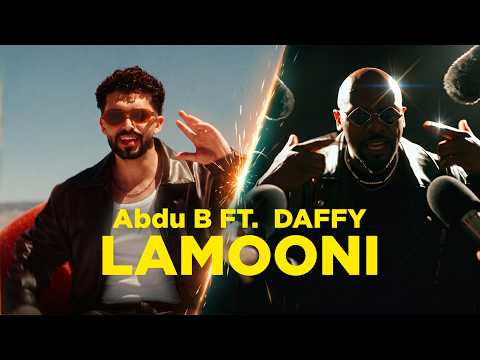 Abdu B, Daffy - Lamooni I عبدو بي، دافي - لاموني (Official Music Video)