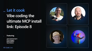 VS Code Live - Let it Cook - Episode 8: Vibe coding the ultimate MCP install link