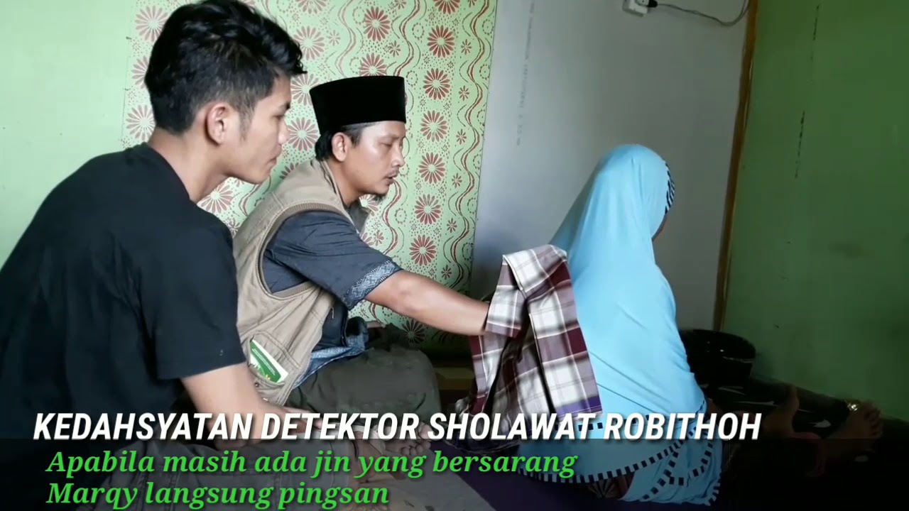 Ruqyah dengan Sholawat Robithoh YouTube
