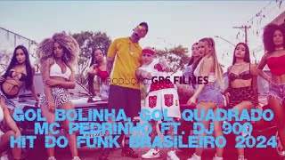 MC Pedrinho II Gol Bolinha II feat Gol Quadrado II DJ 900 II Official Music Video