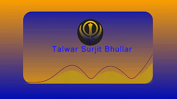 Talwar  Surjit Bhullar Dharmik Song