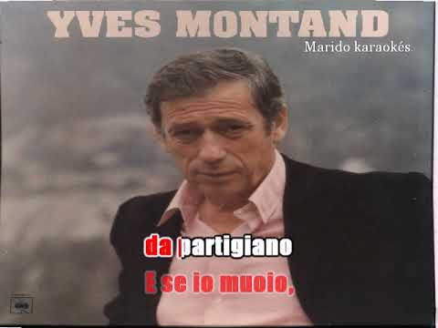 Karaoké Yves Montand - Bella ciao