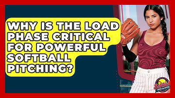 Why Is The Load Phase Critical For Powerful Softball Pitching? - Softball Basics and Beyond